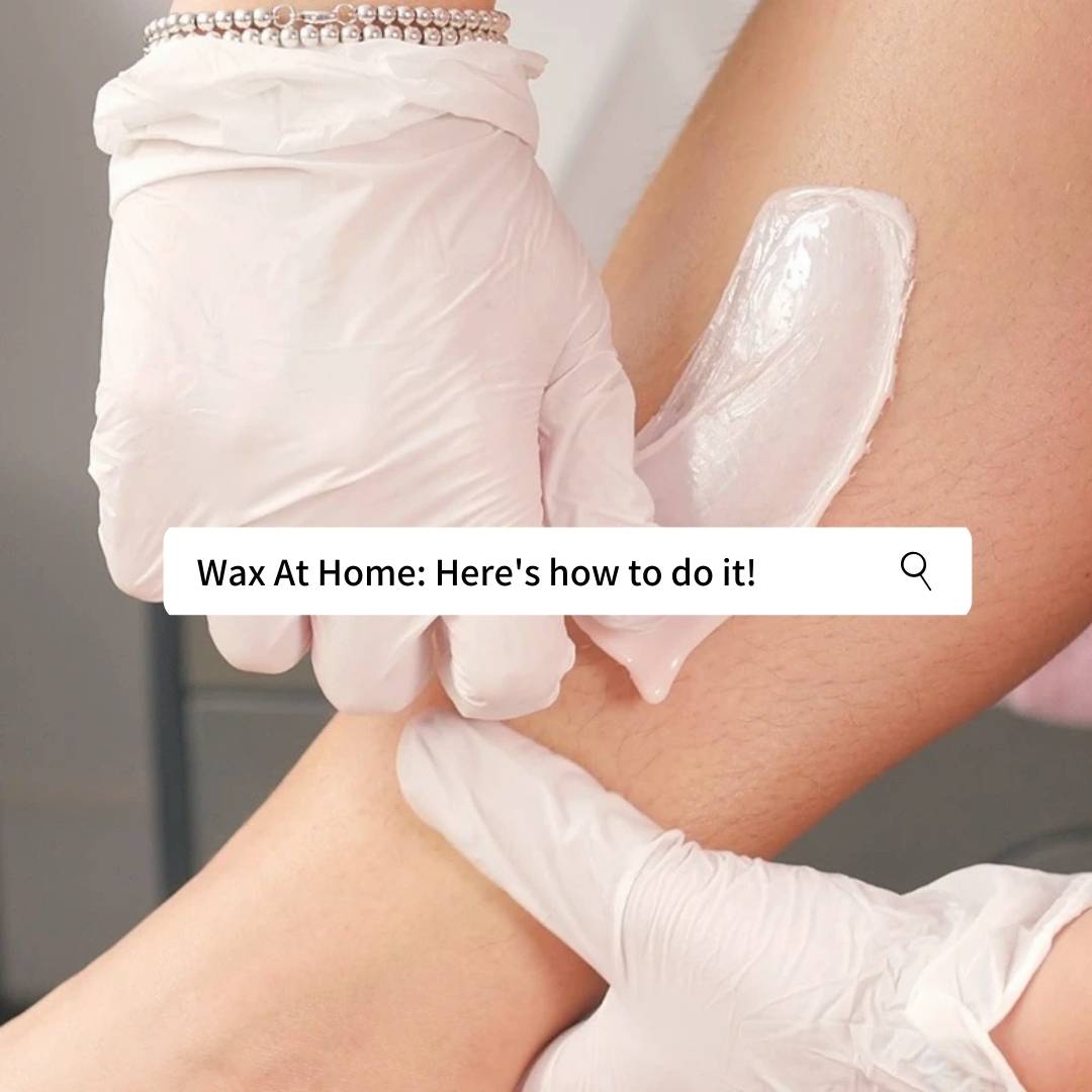 at home waxing, here's how to do it