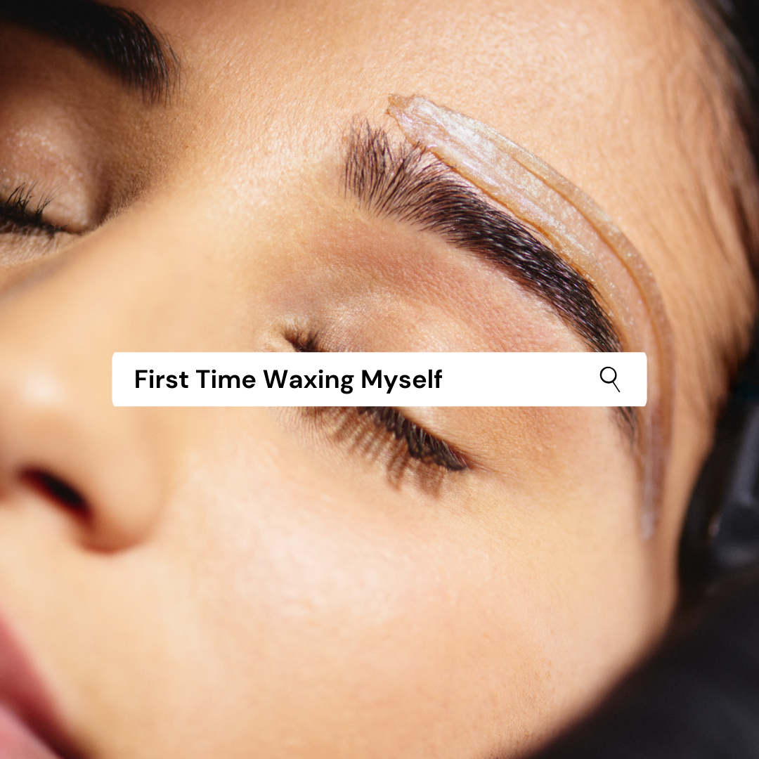 First Time Waxing Myself: What Should I Do?